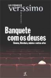 Banquete Com Os Deuses - Luis Fernando Verissimo