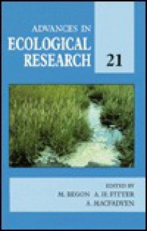 Advances in Ecological Research, Volume 21 - Michael Begon, Alastair H. Fitter, A. MacFadyen