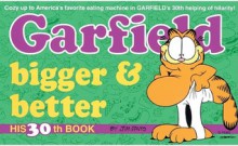 Garfield Bigger and Better - Jim Davis