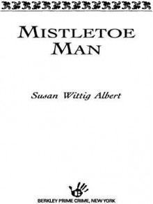 Mistletoe Man (eBook) - Susan Wittig Albert