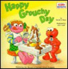 Happy Grouchy Day (Pictureback(R)) - John Lund