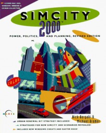 SimCity 2000 CD-ROM: Power, Politics and Planning (Secrets of the Games) - Nick Dargahi, Michael Bremer