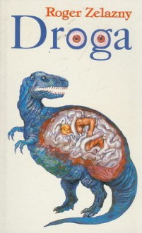 Droga - Roger Zelazny