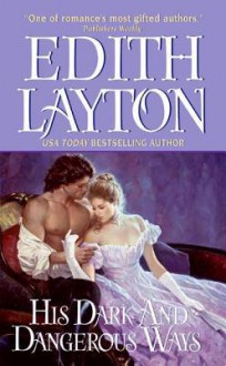 His Dark and Dangerous Ways - Edith Layton