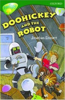 Doohickey and the Robot (Oxford Reading Tree, Stage 12+, Treetops) - Jonathan Emmett