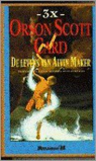 De Levens van Alvin Maker (Tales of Alvin Maker, #1-3) - Orson Scott Card