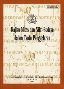 Kajian Mitos dan Nilai Budaya dalam Tantu Panggelaran - Dwi Ratna Nurhajarini, Suyami, Sri Guritno