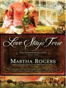 Love Stays True - Martha Rogers