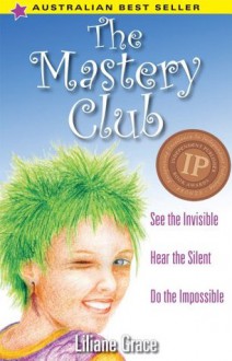 The Mastery Club - Liliane Grace