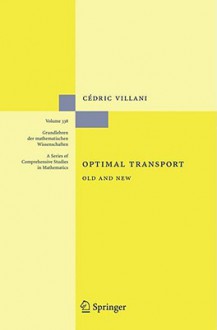 Optimal Transport: Old and New - Cédric Villani