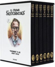 The Sketchbooks, 1981-2012 - Robert Crumb, Dian Hanson