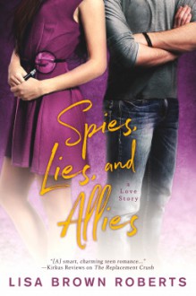 Spies, Lies, and Allies - Lisa Brown Roberts