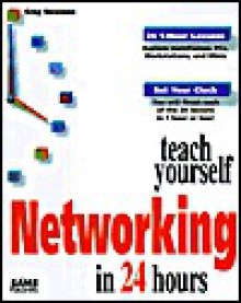 Teach Yourself Networking In 24 Hours - Matt Hayden