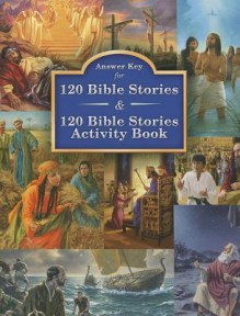 Answer Key for 120 Bible Stories "For Reflection" Questions - Concordia Publishing House