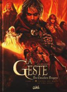 La Geste Des Chevaliers Dragons, Tome 11 : Toutes Les Mille Et Une Lunes - Ange, Looky