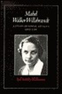 Mabel Walker Willebrandt: A Study of Power, Loyalty, and Law - Dorothy Brown