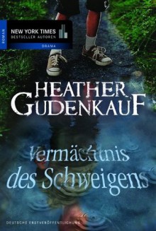 Vermächtnis des Schweigens (German Edition) - Heather Gudenkauf, Ivonne Senn