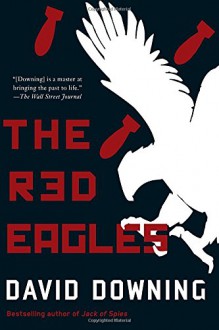 The Red Eagles - David Downing