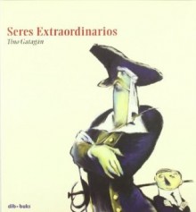 Seres extraordinarios - Tino Gatagan