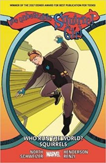 The Unbeatable Squirrel Girl Vol. 6: Who Run the World? Squirrels - Ryan North, Erica Henderson