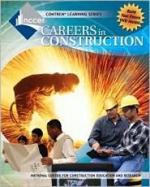 Careers in Construction - National Center for Construction Educati, National Center for Construction Education and Research (U.S.) Staff