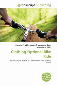 Clothing-Optional Bike Ride - Agnes F. Vandome, John McBrewster, Sam B Miller II