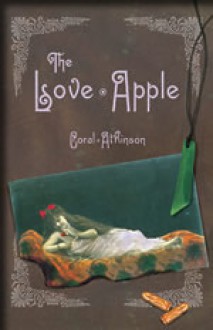 The Love Apple - Coral Atkinson