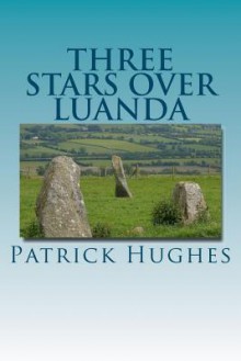 Three Stars Over Luanda - Patrick Hughes