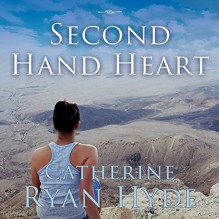 Second Hand Heart - Catherine Ryan Hyde, Khristine Hvam, Anthony Bowden