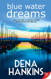 Blue Water Dreams - Dena Hankins