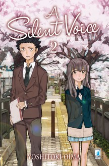 A silent voice vol. 2 - Yoshitoki Oima