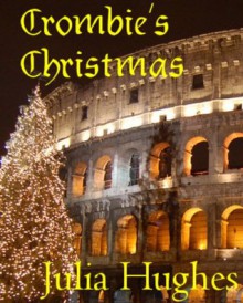 Crombie's Christmas (Celtic Cousins' Adventures) - Julia Hughes