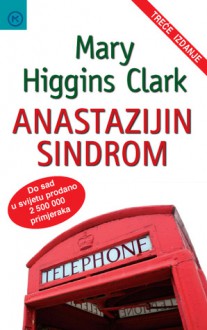 Anastazijin sindrom - Mary Higgins Clark, Nataša Mažar