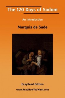 The 120 Days of Sodom - Marquis de Sade