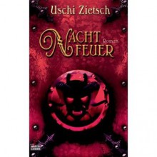 Nachtfeuer (Die Waldsee-Chroniken, #2) - Uschi Zietsch