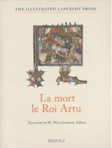 La Mort le Roi Artu - Unknown, Elizabeth M. Willingham