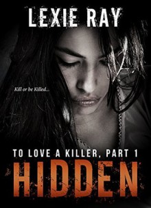 Hidden - Lexie Ray