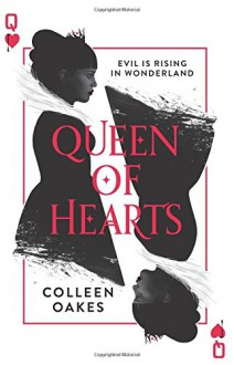 Queen of Hearts - Colleen Oakes