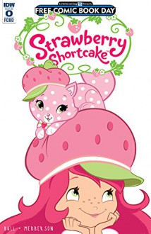 Strawberry Shortcake (2016-) #0: FCBD Special - Georgia Ball, Amy Mebberson