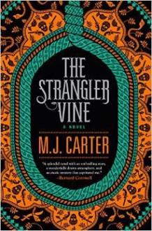 The Strangler Vine - M.J. Carter