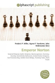 Emperor Norton - Sam B Miller II