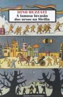 A famosa invasão dos ursos na Sicilia - Dino Buzzati, Nilson Moulin