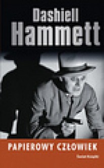 Papierowy człowiek - Dashiell Hammett