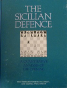 The Sicilian Defence, 1982 - David N.L. Levy