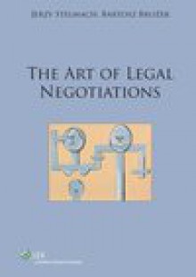 The art of legal negotiations - Bartosz Brożek, Jerzy Stelmach