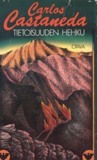 Tietoisuuden hehku - Carlos Castaneda, Elina Hytönen