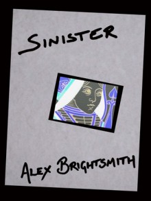 Sinister - Alex Brightsmith