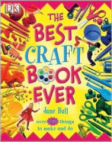 The Best Craft Book Ever - Jane Bull