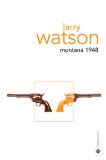 Montana 1948 - Larry Watson