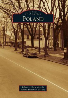Poland, Ohio (Images of America Series) - Robert Zorn